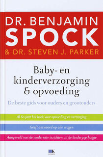 Baby- en kinderverzorging & opvoeding - Benjamin Spock, Steven J. Parker (ISBN 9789021512594)