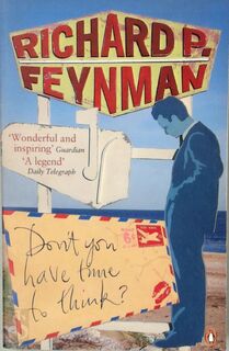 Don't You Have Time to Think? - Richard Phillips Feynman (ISBN 9780141021133)