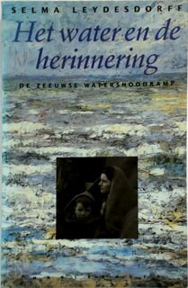 Het water en de herinnering - Selma Leydesdorff (ISBN 9789029027717)
