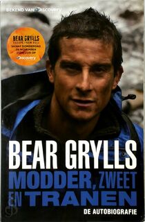 Modder, zweet en tranen. De autobiografie - Bear Grylls (ISBN 9789024562565)
