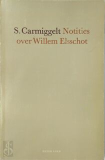 Notities over Willem Elsschot - Simon Carmiggelt (ISBN 9789062130238)