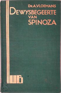 De wijsbegeerte van Spinoza - Antoon Vloemans