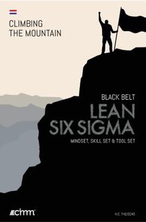 Lean Six Sigma Black Belt - Ir. H.C. Theisens (ISBN 9789492240286)