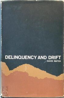 Delinquency and Drift - David Matza