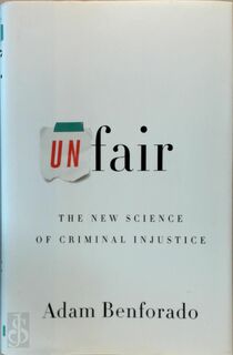 Unfair - Adam Benforado (ISBN 9780770437763)