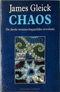 Chaos: De derde wetenschappelijke revolutie - James Gleick (ISBN 9789025466282)