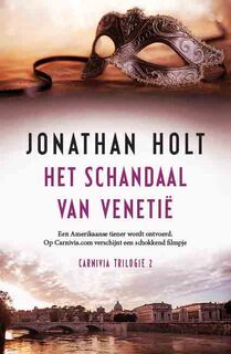 Carnivia 2 - Het schandaal van Venetië - Jonathan Holt (ISBN 9789021808635)