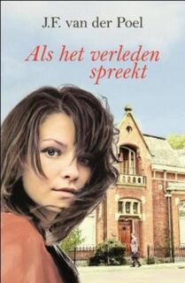 Als het verleden spreekt - J.F. van der Poel (ISBN 9789059776487)