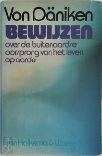 Bewijzen over de buitenaardse oorsprong van het leven op aarde - Erich von Däniken, Clara Eggink (ISBN 9789026949289)