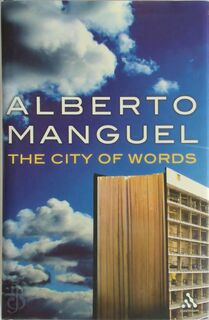 The City of Words - Alberto Manguel (ISBN 9781847062703)