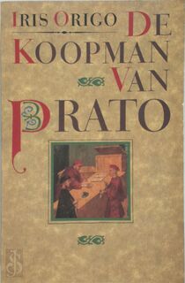De koopman van Prato - Iris Origo (ISBN 9789025466916)