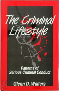 The Criminal Lifestyle - Glenn D. Walters (ISBN 9780803938403)
