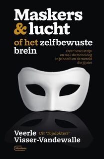 Maskers & lucht of het zelfbewuste brein - Veerle Visser-Vandewalle (ISBN 9789022338001)