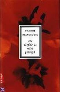 De liefde is niet geliefd - Hector Bianciotti, Aline Glastra van Loon (ISBN 9789069742502)