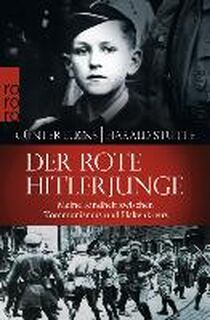 Der rote Hitlerjunge: Meine Kindheit zwischen Kommunismus und Hakenkreuz - Günter Lucks (ISBN 9783499629235)