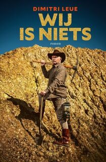 Wij is niets - Dimitri Leue (ISBN 9789022336847)