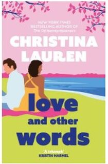 Love and other words - Christina Lauren (ISBN 9780349417561)