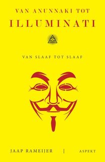 Van Anunnaki tot Illuminati - Jaap Rameijer (ISBN 9789464620344)