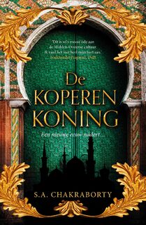 De koperen koning - S.A. Chakraborty (ISBN 9789022594711)