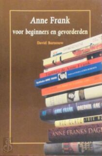 Anne Frank voor beginners en gevorderden - David Barnouw (ISBN 9789012085724)