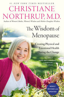 The Wisdom of Menopause (4th Edition) - M.D. Christiane Northrup (ISBN 9780525486138)