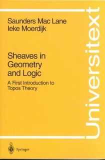 Sheaves in Geometry and Logic - Saunders Maclane (ISBN 9780387977102)