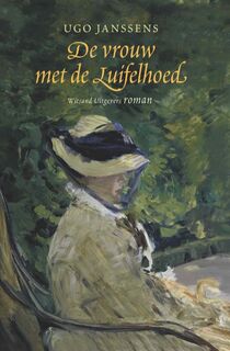 De vrouw met de luifelhoed - Ugo Janssens (ISBN 9789490382032)