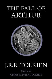 The Fall of Arthur - J. R. R. Tolkien (ISBN 9780007557301)