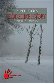 Dodelijke hobby - M.P.O. Books (ISBN 9789086060368)