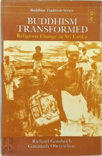 Buddhism Transformed - Richard Gombrich, Gananath Obeyesekere (ISBN 9788120807020)