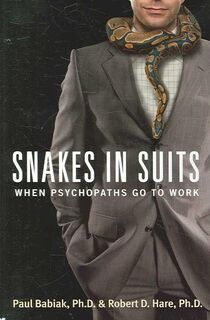 Snakes in Suits - Ph.D. Paul Babiak, Robert D. Hare (ISBN 9780061147890)