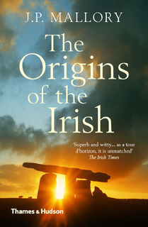 The Origins of the Irish - J.P. Mallory (ISBN 9780500293300)
