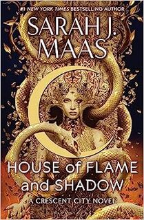 House of Flame and Shadow - Sarah J. Maas (ISBN 9781408884447)