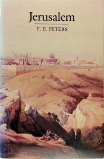 Jerusalem - Francis E. Peters (ISBN 9780691006413)