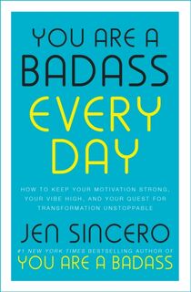 You Are a Badass Every Day - Jen Sincero (ISBN 9781529380514)