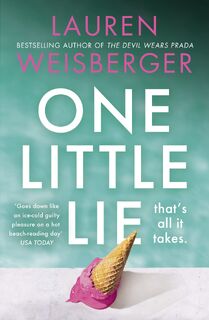 One Little Lie - Lauren Weisberger (ISBN 9780008338794)