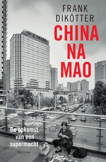 China na Mao - Frank Dikötter (ISBN 9789000376889)