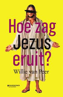 Hoe zag Jezus eruit? - Willie Van Peer (ISBN 9789002269028)