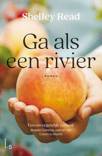 Ga als een rivier - Shelley Read (ISBN 9789021036991)