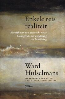 Enkele reis realiteit - Ward Hulselmans (ISBN 9789022337431)