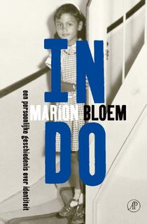 Indo: Een persoonlijke geschiedenis over identiteit - Marion Bloem (ISBN 9789029541510)