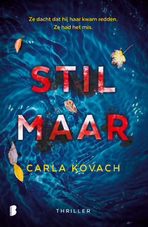 Stil maar - Carla Kovach (ISBN 9789022593493)