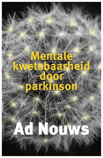 Mentale kwetsbaarheid door Parkinson - Ad Nouws (ISBN 9789491549960)