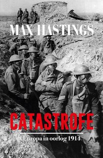 Catastrofe - Max Hastings (ISBN 9789048852796)
