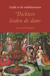 Dichters leiden de dans - Cas van Houtert (ISBN 9789086842032)