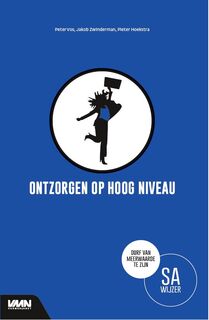 Ontzorgen op hoog niveau - Peter Vos, Pieter Hoekstra, Jakob Zwinderman (ISBN 9789462156654)