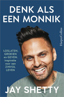 Denk als een monnik - Jay Shetty (ISBN 9789402714081)