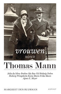 De vrouwen rond Thomas Mann - Margreet den Buurman (ISBN 9789464241020)