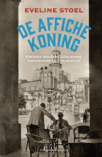 De affichekoning - Eveline Stoel (ISBN 9789492037749)