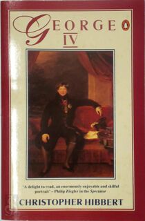 George IV - Christopher Hibbert (ISBN 9780140109405)